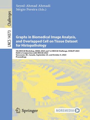 cover image of Graphs in Biomedical Image Analysis, and Overlapped Cell on Tissue Dataset for Histopathology